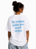 FA TROPPO CALDO PER STARTI VICINO